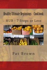 Healthy Ultimate Beginnings - Cookbook