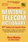 Newton's Telecom Dictionary