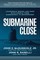 Submarine Close