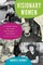 Barnet, A: Visionary Women