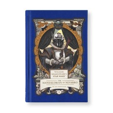 William Shakespeare's Star Wars: The Mandalorian