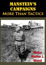 Manstein's Campaigns - More Than Tactics