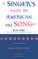 A Singer's Guide to the American Art Song: 1870-1980