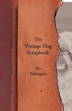 The Vintage Dog Scrapbook - The Pekingese