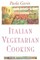 Italian Vegetarian Cooking, New, Revised, and Expanded Edition