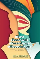 The Peaceful Parenting (R)evolution