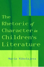 The Rhetoric of Character in Children's Literature