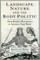 Landscape, Nature, and the Body Politic