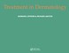 Treatment in Dermatology
