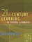 21st-Century Learning in School Libraries