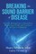 Breaking the Sound Barriers of Disease