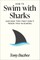 How to Swim with Sharks