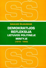 Demokratijos refleksija Lietuvos politinėje mintyje (1918-1940)