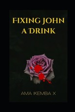 Fixing John A Drink