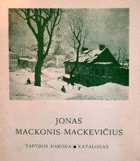 Jonas Mackonis-Mackevičius. Tapybos paroda. Katalogas