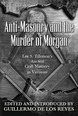 Anti-Masonry and the Murder of Morgan
