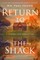 Return to the Shack
