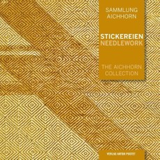 Sammlung Aichhorn. Stickereien | Needlework
