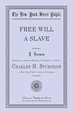 Free Will - A Slave