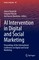 AI Intervention in Digital and Social Marketing