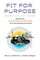 Fit for Purpose 5th Anniversary Edition