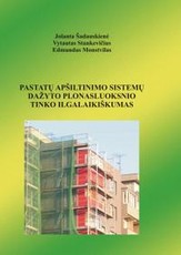Pastatų apšiltinimo sistemų dažyto plonasluoksnio tinko ilgalaikiškumas