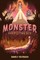 The Monster Hypothesis