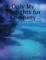 Only My Thoughts for Company: A Book of Poetry and Prose