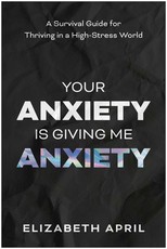 Your Anxiety Is Giving Me Anxiety