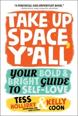 Take Up Space, Y'All
