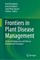 Frontiers in Plant Disease Management