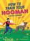 How to train your Hooman