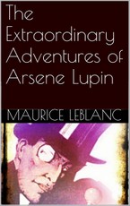 The Extraordinary Adventures of Arsene Lupin