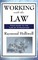 WORKING WITH THE LAW