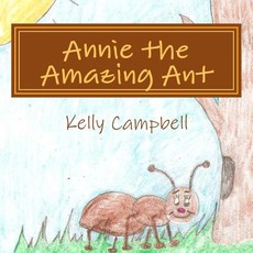 Annie the Amazing Ant