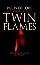 Pacts of Love - The Sacred Truth of the Twin Flames