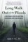 Long Walk Out of the Woods