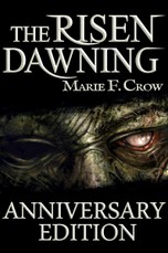 Risen: Dawning, Anniversary Edition, A Zombie Apocalypse Story of Survival (Book 1)
