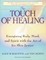 The Touch of Healing