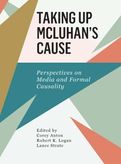 Taking Up McLuhan's Cause