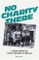 No Charity There
