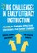 7 Big Challenges in Early Literacy Instruction