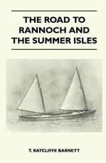 The Road to Rannoch and the Summer Isles
