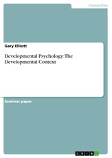 Developmental Psychology: The Developmental Context