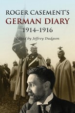 Roger Casement's German Diary, 1914-1916