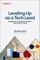 Leveling Up as a Tech Lead