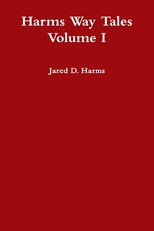 Harms Way Tales Volume I