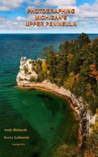 Photographing Michigan's &quote;Upper Peninsula&quote;