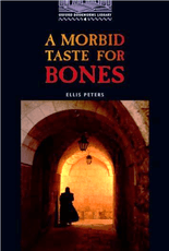 A Mordbid Taste For Bones (Oxford Bookworms Library)