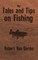My Tales and Tips on Fishing
